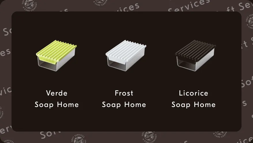 Verde Soap Home / Frost Soap Home / Licorice Soap Home