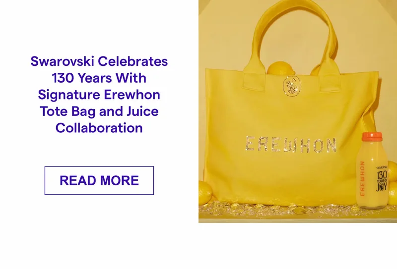 Swarovski Celebrates 130 Years With Signature Erewhon Tote Bag and Juice Collaboration