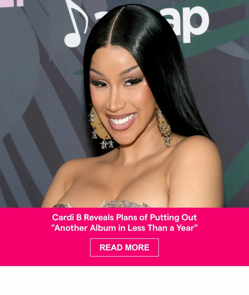 Cardi B Reveals Plans of Putting Out "Another Album in Less Than a Year"