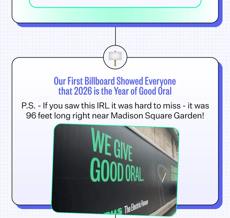 Our First Billboard Showed Everyone that 2026 is the Year of Good Oral | P.S. - If you saw this IRL it was hard to miss - it was 96 feet long right near Madison Square Garden!