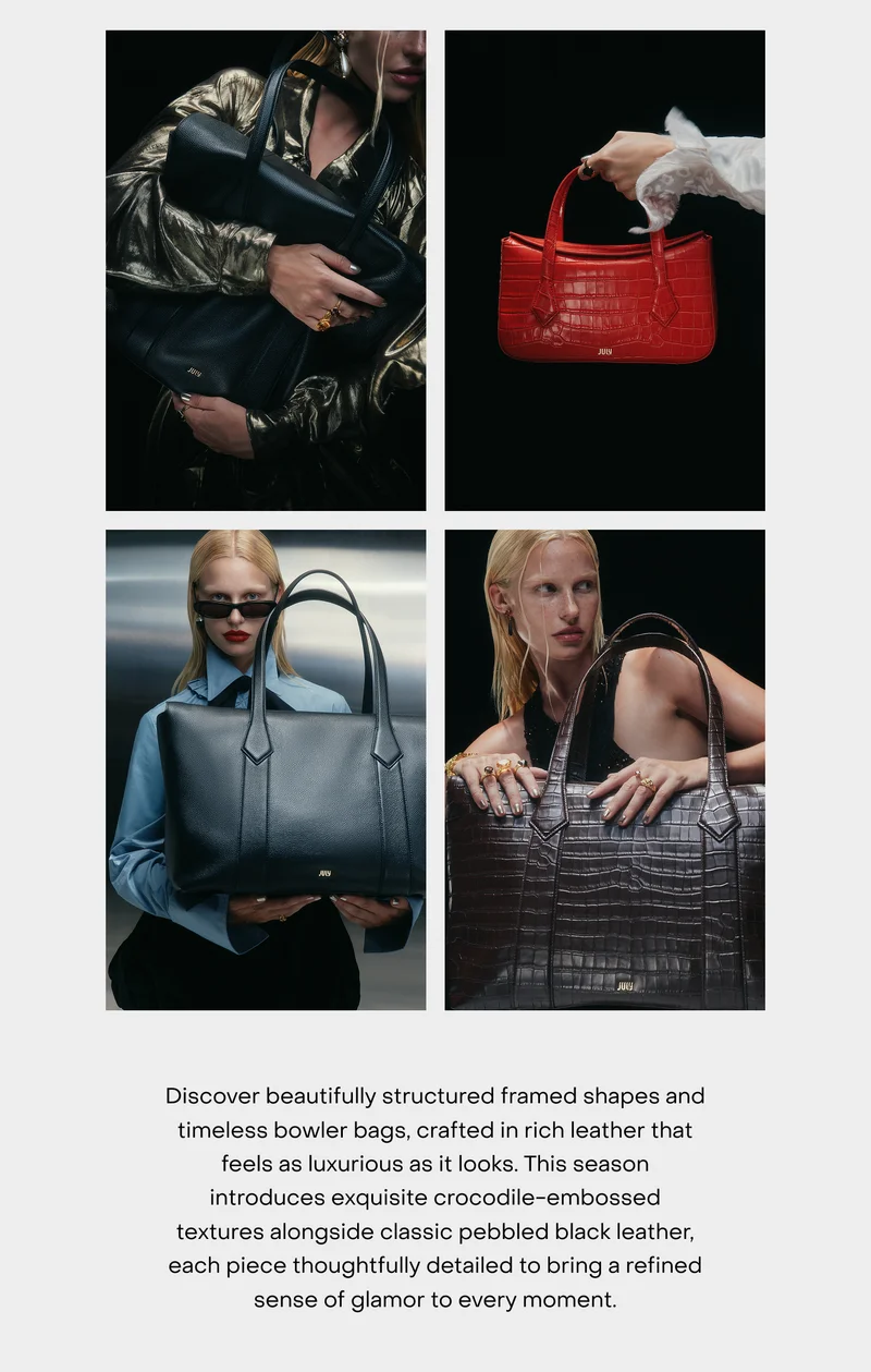 Discover beautifully structured framed shapes and timeless bowler bags, crafted in rich leather that feels as luxurious as it looks. This season introduces exquisite crocodile-embossed textures alongside classic pebbled black leather, each piece thoughtfully detailed to bring a refined sense of glamour to every moment.