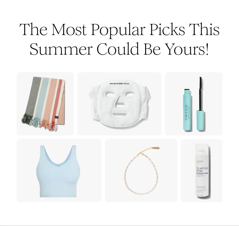 The Most Popular Picks This Summer Could Be Yours! The Most Popular Picks This Summer Could Be Yours!