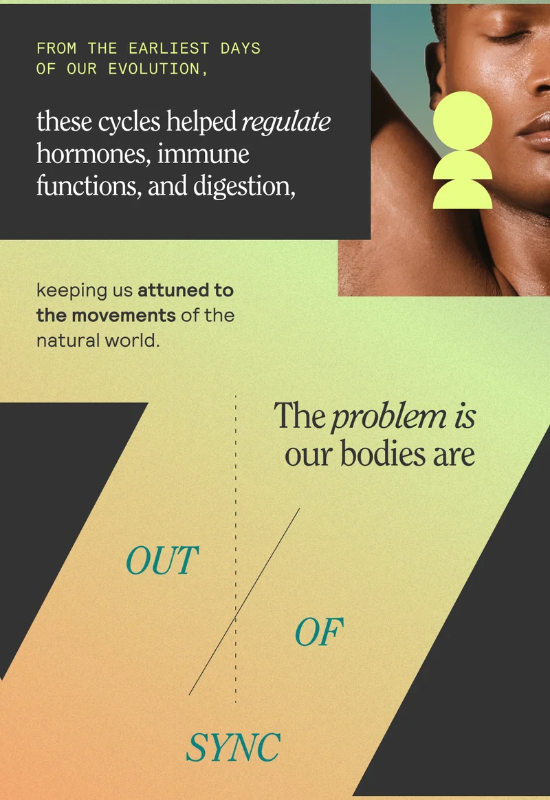 The problem is our bodies are out of sync