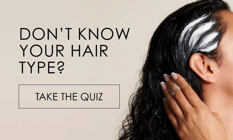Don't Know Your Hair Type? | Take the Quiz