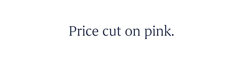 Price cut on pink.