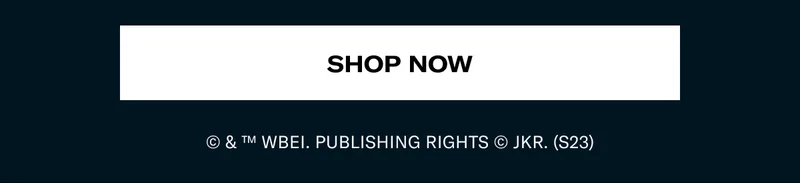 Shop now | © & ™ WBEI. Publishing Rights © JKR. (s23)