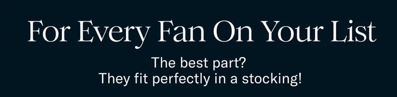 For Every Fan On Your List | The best part? They fit perfectly in a stocking!