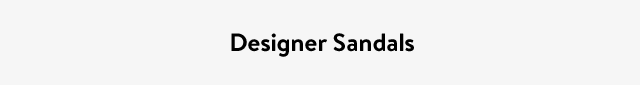 Designer Sandals