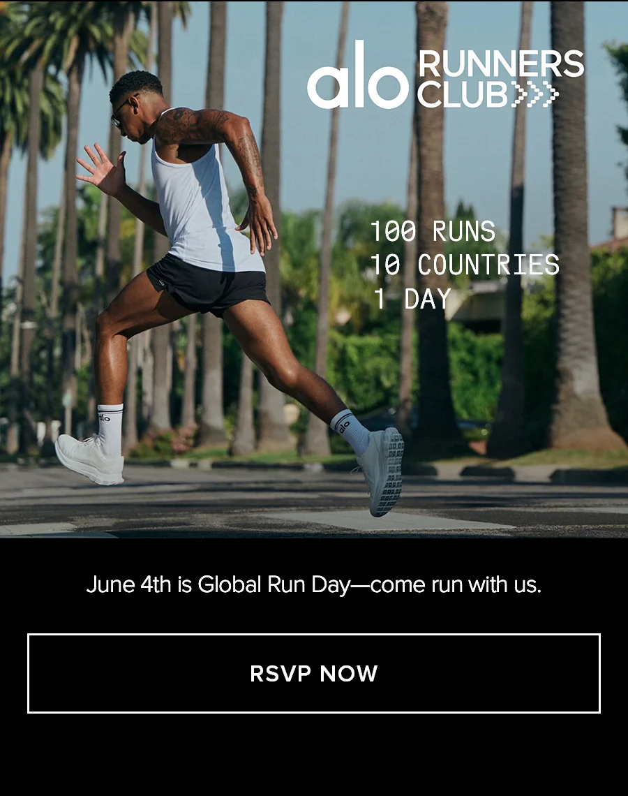 alo RUNNERS CLUB. 100 RUNS. 10 COUNTRIES. 1 DAY. June 4th is Global Run Day-come run with us. RSVP NOW