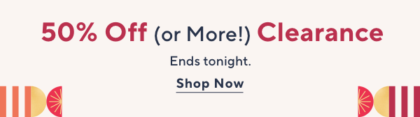 clearance sale ends tonight