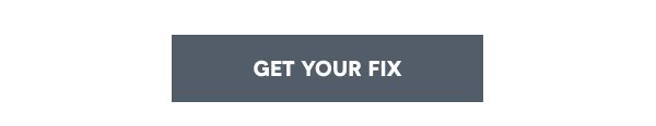 [GET YOUR FIX]