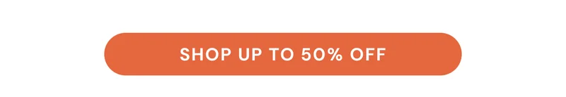 Shop Up To 50% OFF