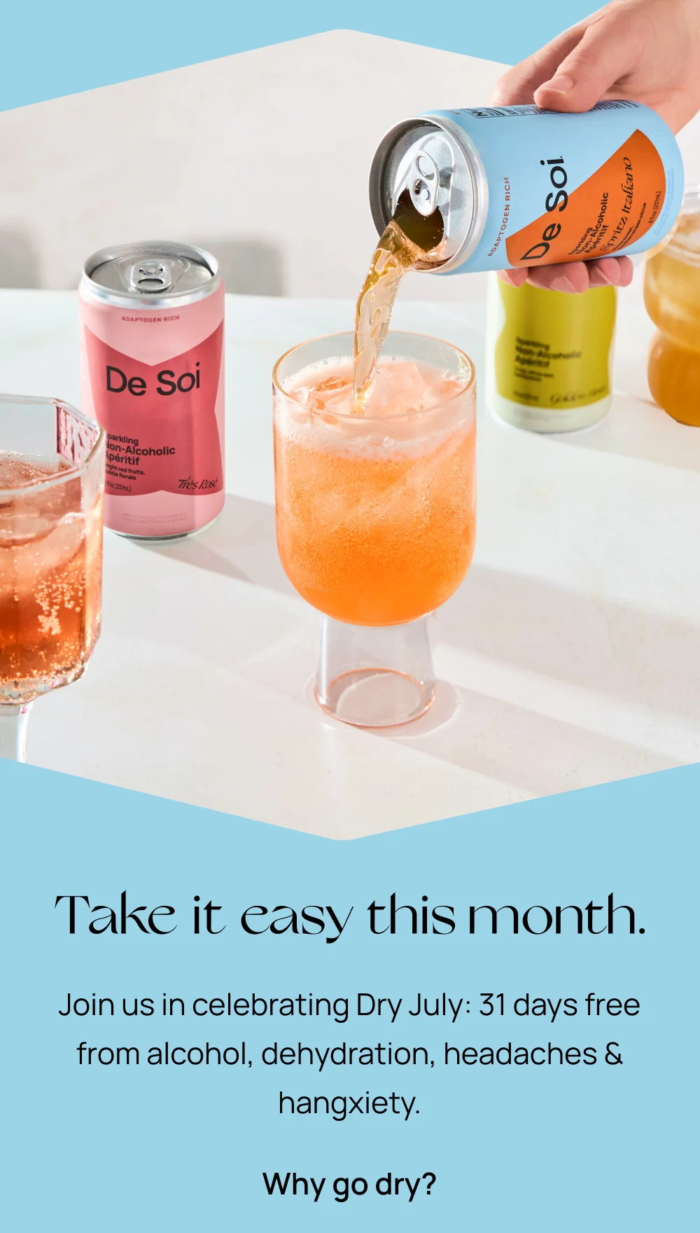 Take it easy this month.