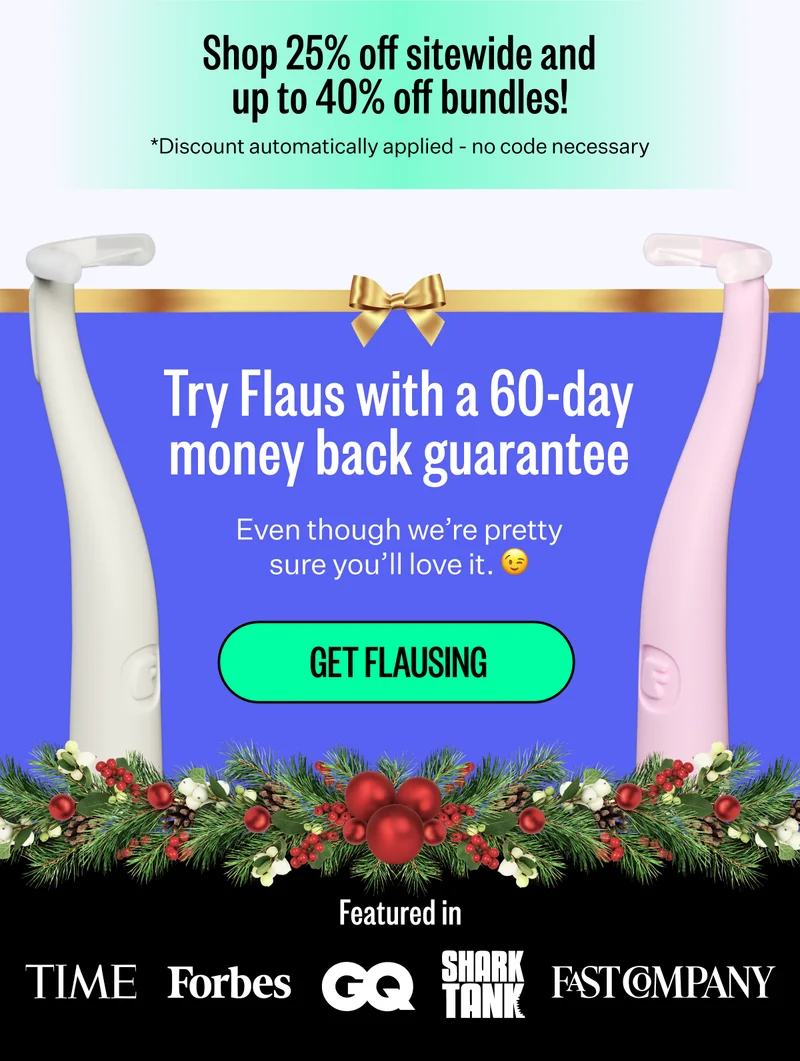 Shop 25% off sitewide and up to 40% off bundles! | *Discount automatically applied - no code necessary | Try Flaus with a 60-day money back guarantee | Even though we're pretty sure you'll love it. | Get Flausing | Featured in Time Forbes GQ Shark Tank and Fast Company