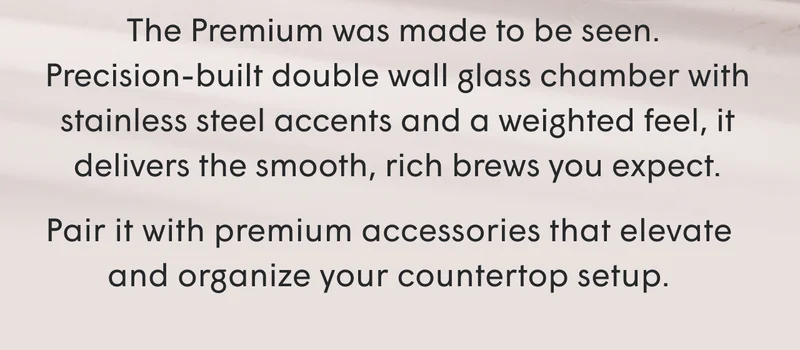 The Premium was made to be seen