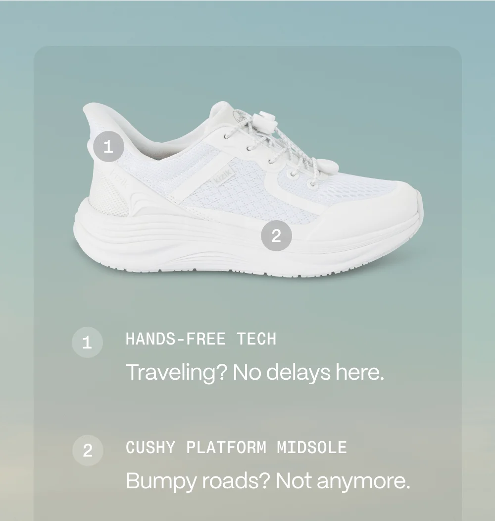 1. Hands-free tech. Traveling? No delays here. 2. Cushy platform midsole. Bumpy roads? Not anymore.