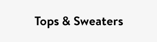 Tops & Sweaters