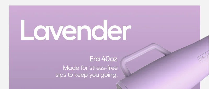 Lavender, Era 40oz: Made fo stress-free sips to keep you going.