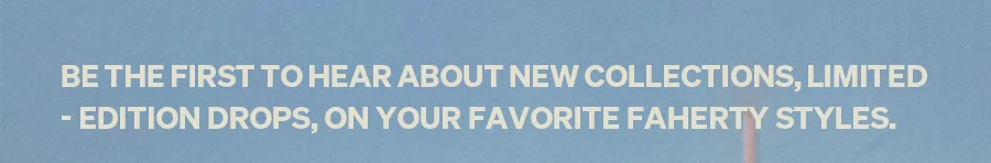 Be the first to hear about new collections.
