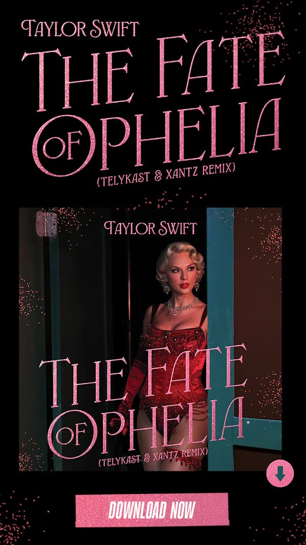 Taylor Swift The Fate Of Ophelia (TELYKAST & XanTz Remix). Download now!