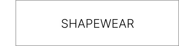 SHAPEWEAR