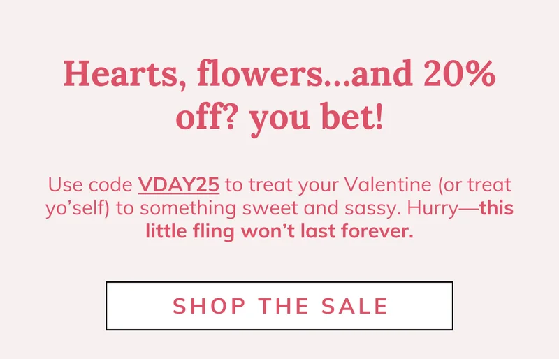 Shop 20% off Valentine's Day Sale