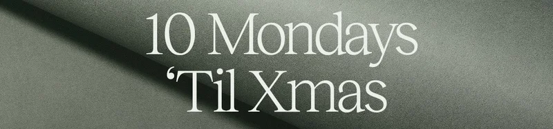 10 Mondays "Til Xmas
