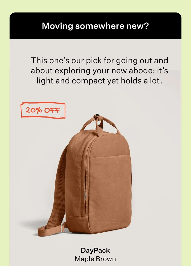 Moving somewhere new? This one’s our pick for going out and about exploring your new abode: it’s light and compact yet holds a lot.