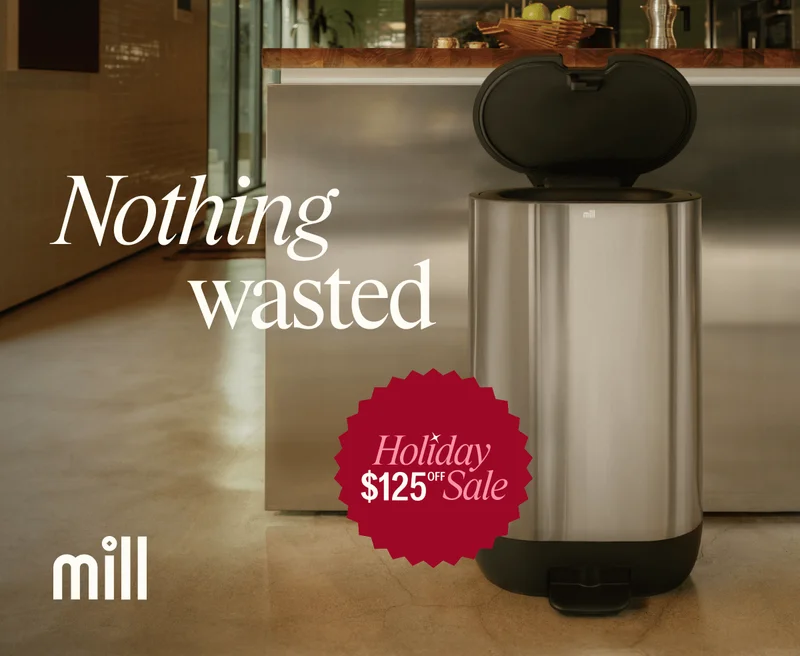 Nothing wasted. Holiday Sale, $125 off