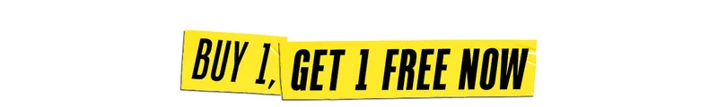 Buy 1 Get 1 Free Now