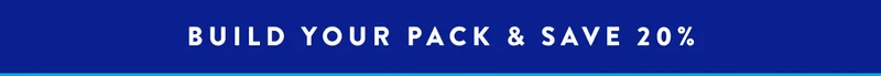 BUILD YOUR PACK & SAVE 20%