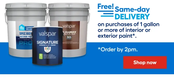 Free! Same-day DELIVERY on purchases of 1 gallon or more of interior or exterior paint. Order by 2pm.