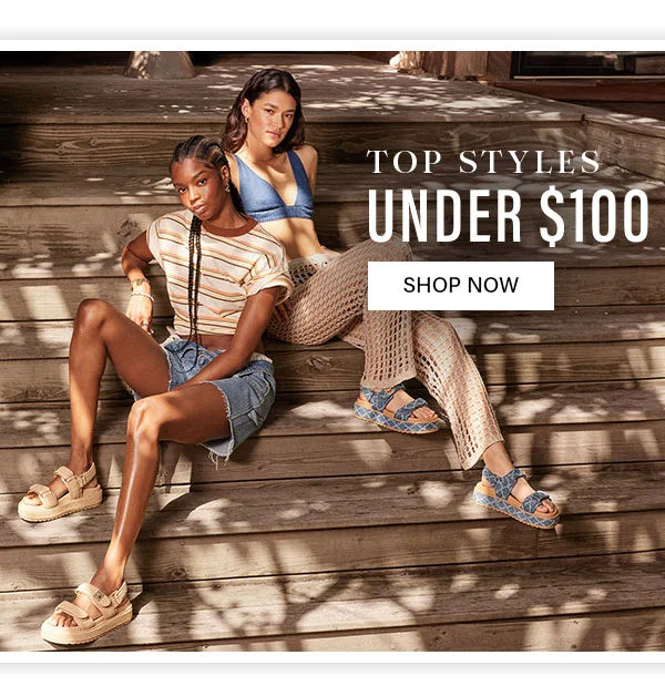 Top Styles Under $100
