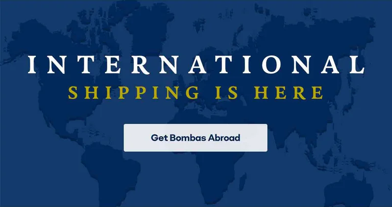 INTERNATIONAL SHIPPING IS HERE. Get Bombas Abroad