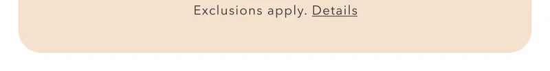 Exclusions apply. Details
