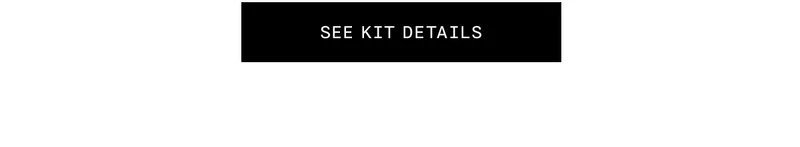 SEE KIT DETAILS
