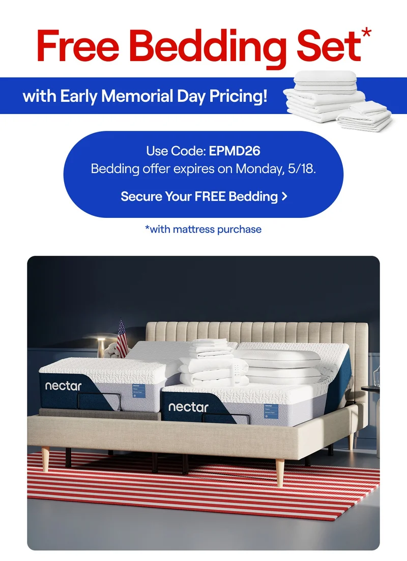 FREE Bedding Set with mattress purchase + Early Memorial Day Pricing! Use Code: EPMD26 >