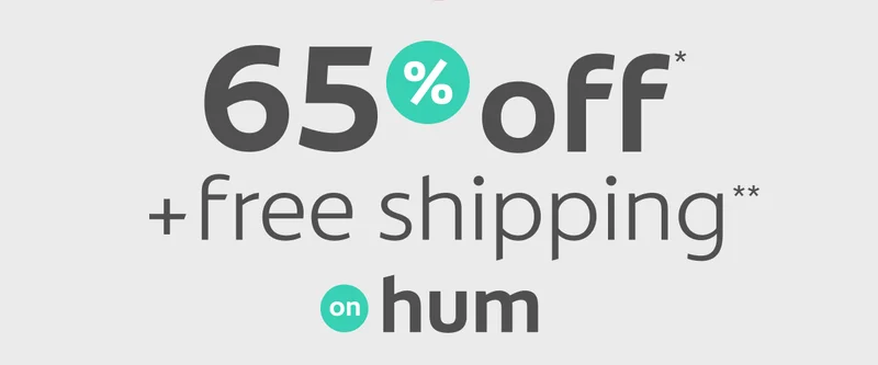 65% off* + free shipping on hum