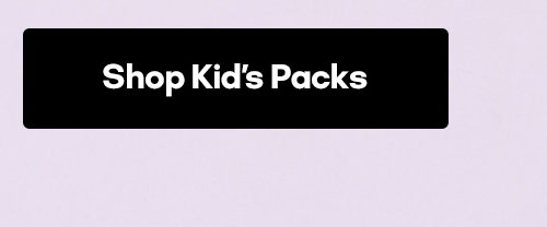 Shop Kid's Packs