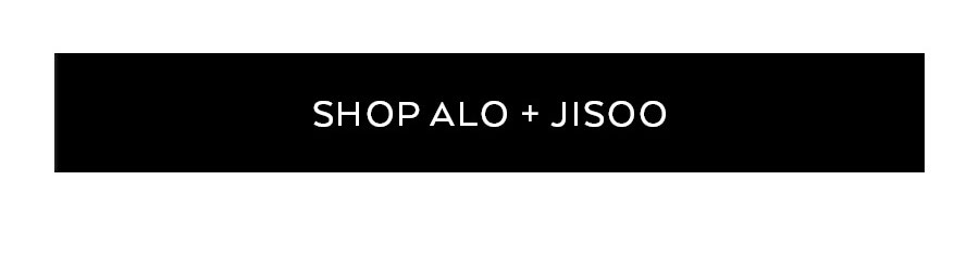 SHOP ALO + JISOO