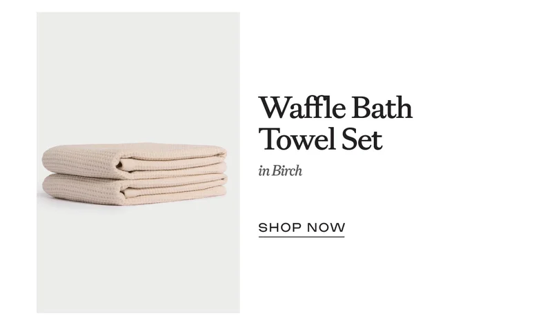 Waffle Bath Towel Set in  Birch - Shop Now