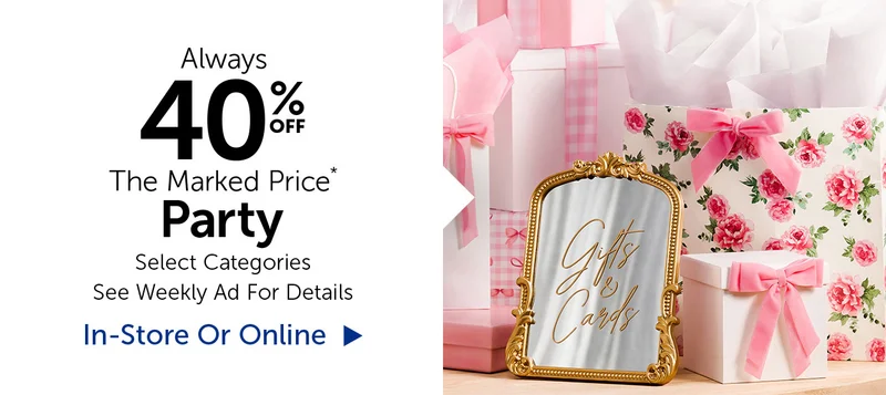 Always 40% Off The Marked Price - Party - Select Categories