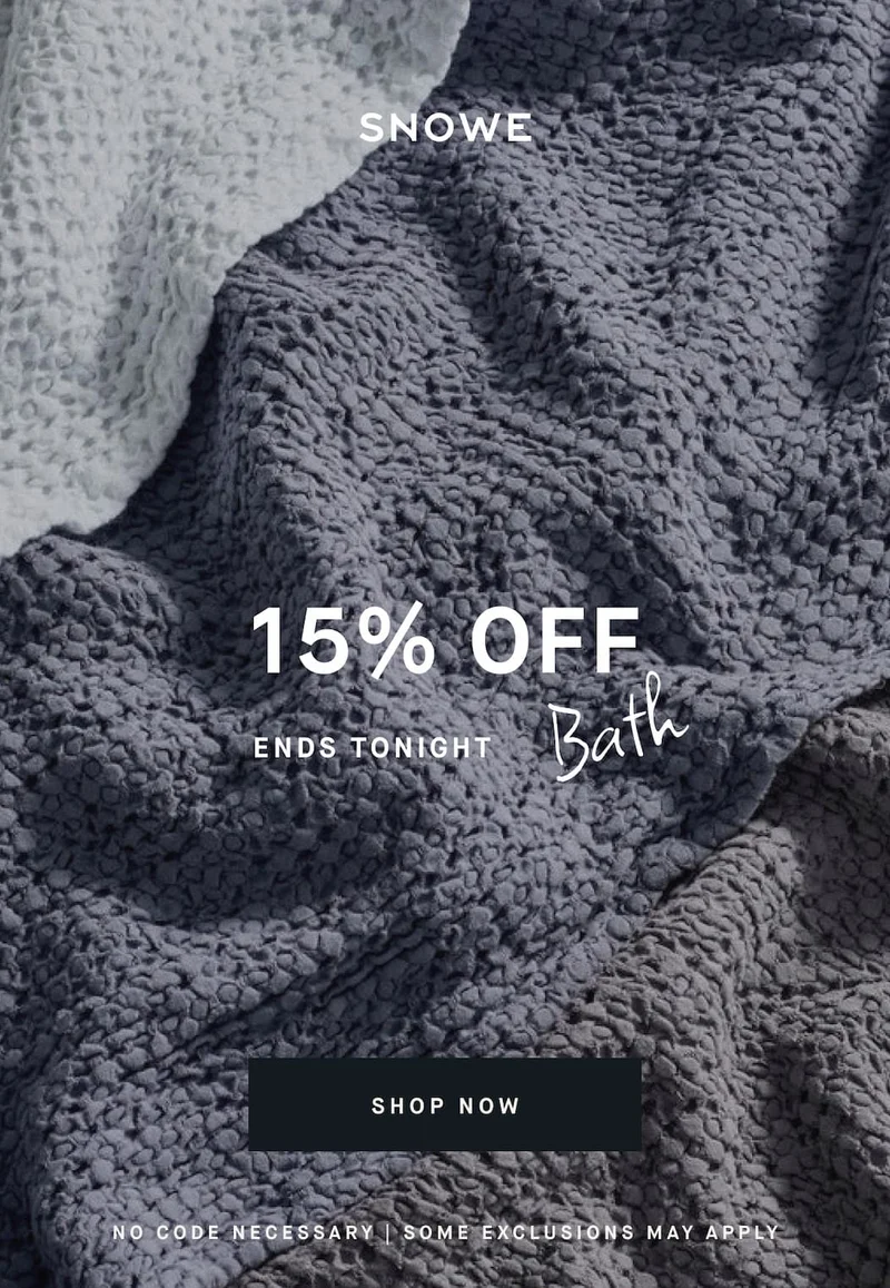 15% off bath essentials ends tonight SHOP NOW