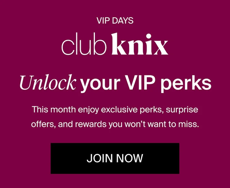 Club Knix VIP Days - This month enjoy exclusive perks, surprise offers, and rewards you won’t want to miss.