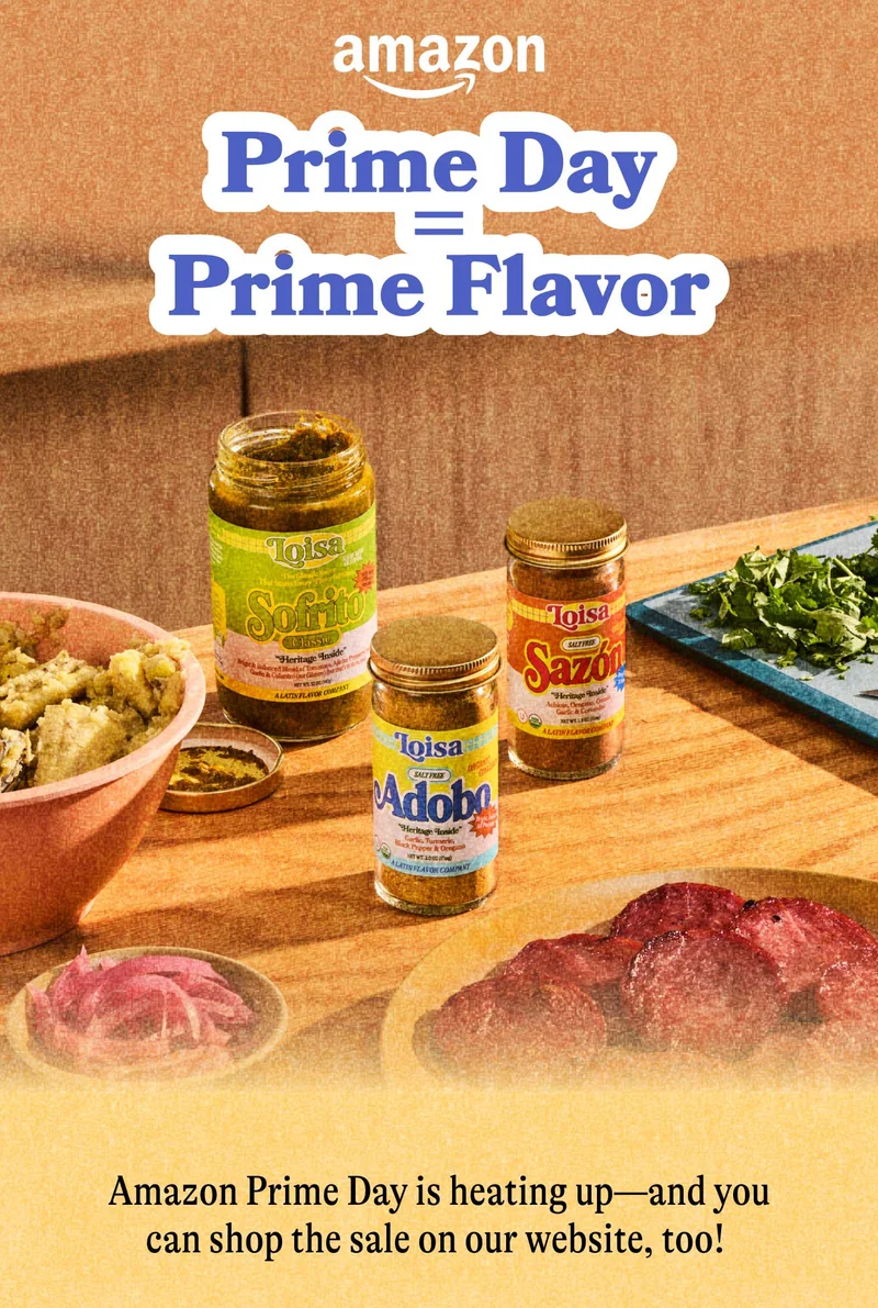 Prime Day = Prime Flavor Amazon Prime Day is heating up—and you can shop the sale on our website, too!