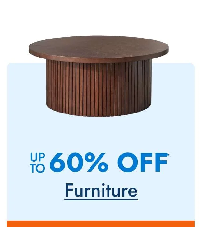 Furniture - Up to 60% Off