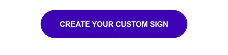 Create Your Custom Sign