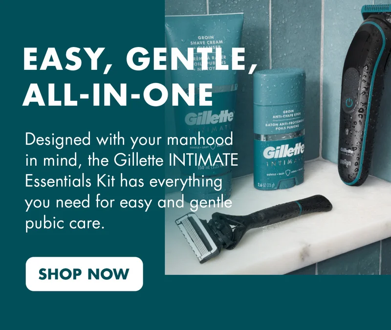 EASY, GENTLE, ALL-IN-ONE. Designed with your manhood in mind, the Gillette INTIMATE™ Essentials Kit has everything you need for easy and gentle pubic care. Shop Now