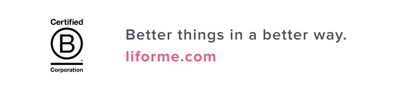 Better things in a better way. liforme.com