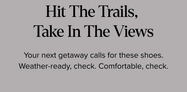 Hit the Trails, Take in the Views